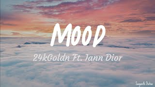 24kGoldn  Mood Lyrics ft Iann Dior [upl. by Beane]