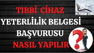 TIBBÄ° CÄ°HAZ YETERLÄ°LÄ°K BELGESÄ° BAÅVURUSU  NASIL YAPILIR  E DEVLET [upl. by Gnaoh518]