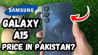 Samsung Galaxy A15 Price In Pakistan  Samsung Galaxy A15 Price In Pakistan 2024  Samsung A15 Price [upl. by Hcardahs]