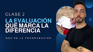 Clase 2 La EVALUACIÓN que marca la diferencia [upl. by Llednol]