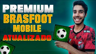 BRASFOOT MOBILE PREMIUM 2024  ATUALIZADO [upl. by Yecac]