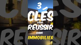 3 clés pour réussir dans limmobilier espritmillionnaire motivation millionaire [upl. by Kcirdehs]