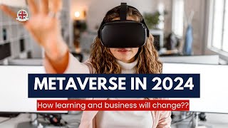 metaverse in 2024 How learning and business will change [upl. by Lemrac223]