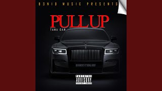 Pull UPTana Dan feat Tsonga Bouy [upl. by Takken706]