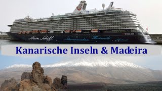 KANAREN und MADEIRA mit MEIN SCHIFF 3 Kreuzfahrt 2022 [upl. by Tuttle631]