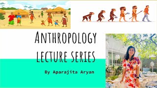 Anthropology lecture 1 topic 11 paper1 [upl. by Nauqad]