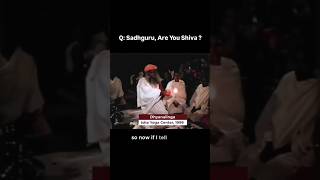 Q Sadhguru Are You Shiva Can you validate Sadhguru shiva guru shorts yoga spirituality [upl. by Langelo]