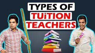 TYPES OF TUITION TEACHERS  The HalfTicket Shows [upl. by Riehl]