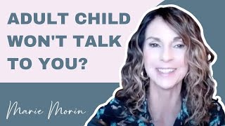 How to Cope When Your Adult Child Wont Talk To You Family Estrangement Video Series  Ep74 [upl. by Ennayt18]