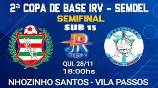 SEVE X ALGARISMO ROMANO  SUB 15  SEMIFINAL  2ª COPA DE BASE IRV  SEMDEL  CAMPO 2024 [upl. by Etnod]