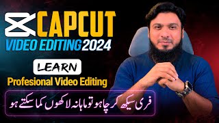 Capcut Video Editing Tutorial Free Professional Video Editing Course 2024 [upl. by Reste]