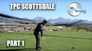 TPC SCOTTSDALE  GOLF COURSE VLOG Part 1 [upl. by Esinnej]