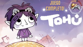 TOHU Gameplay Español  JUEGO COMPLETO [upl. by Brooking266]