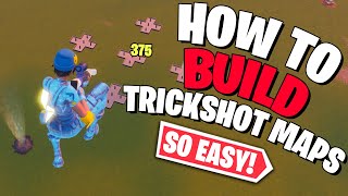 How to Build INSANE Trickshot Maps Trickshot Map Tutorial [upl. by Pool]