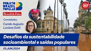 Brasil Popular  Desafios da sustentabilidade socioambiental e saídas populares [upl. by Hines]