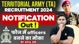 Territorial Army TA Recruitment 2024 Notification Out  फौज में officers बनने का मौका By Atul sir [upl. by Yehc]