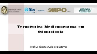 Aula 7  Terapêutica Medicamentosa em Odontologia [upl. by Calandria]