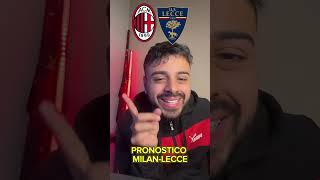 PRONOSTICO MILAN LECCE acmilan calcio seriea [upl. by Tews326]