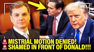 Trump’s Lawyer GET SHAMED by Judge for MISTRIAL MOTION [upl. by Paulo828]