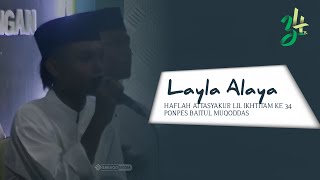 Layla alaya  Haflah Attsakur lil ikhtitam ke 34 PONPES BAITUL MUQODDAS [upl. by Giza]