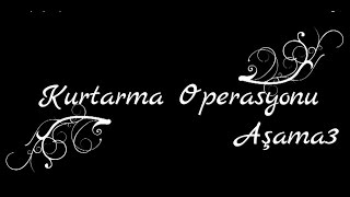 Bombom Kurtarma Operasyonu  3Aşama [upl. by Yrdnal]