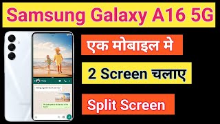 Samsung Galaxy A16 5G Split Screen Enable Kaise Kare  How To Use Dual Screen Samsung Galaxy A16 5G [upl. by Kolb145]