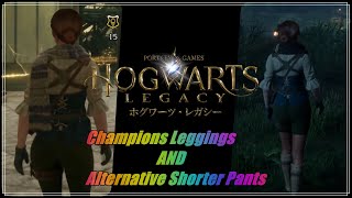 【Hogwarts Legacy】Champions Leggings AND Alternative Shorter Pants【MODいれてみた】 [upl. by Acina67]