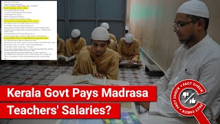 FACT CHECK Does the Kerala Government Spend Rs 123 Crore on Madrasa Teachers Salaries [upl. by Suzzy]