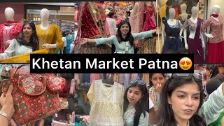 Khetan Market Patna Full Tour😍Exploring Street Market In Patna🥰Sarojini Jaisi Market Patna May [upl. by Peednas]