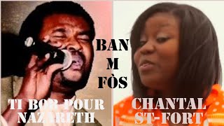 Ban m fòs  Tibob pour Nazareth amp Chantal StFort [upl. by Ashlee]