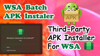 WSA Batch APK Installer for Windows 11  1 click 100 APK  WSA  Github Project [upl. by Elenaj396]