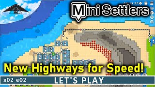 New Highways for Speed 🛣️  Mini Settlers s02 e02 [upl. by Anilek]