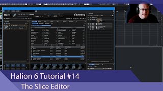 Steinberg Halion 6 Tutorial Ep14 The Slice Editor [upl. by Thgiled820]