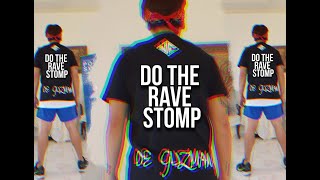 DO THE RAVE STOMP  DANCE FITNESS  WOWSKIE DE GUZMAN [upl. by Stockwell]