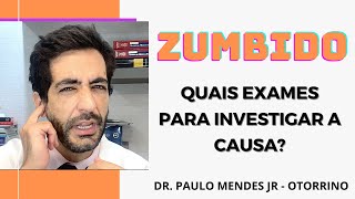 ZUMBIDO NO OUVIDO E CABEÇA Quais sāo os exames para investigar e descobrir a causa da zoada chiado [upl. by Laon893]