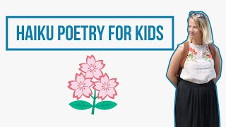 Haiku Poems For Kids  Poetry Writing For Kids [upl. by Arhna]