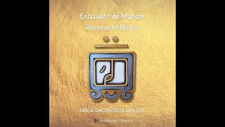 Kin 46 Enlazador de Mundos Resonante Blanco [upl. by Curhan922]