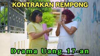 DRAMA UANG 17 an  KONTRAKAN REMPONG EPISODE 844 [upl. by Artenra]