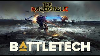 BATTLETECH Review  The Rageaholic [upl. by Inanak]