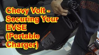 Volt Quick Tips 0050  Securing Your EVSE portable charger [upl. by Oxford]