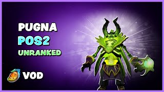 PUGNA  POS2  UNRANKED  FULL VOD  WAGAMAMA [upl. by Quillan]