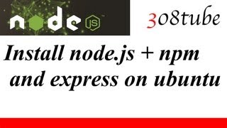 How to install nodejs npm and express onto ubuntu desktop  example hello world [upl. by Kenward227]