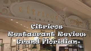 Citricos Restaurant Review Grand Floridian [upl. by Salvucci]