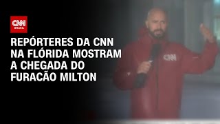 Repórteres da CNN na Flórida mostram a chegada do furacão Milton  CNN [upl. by Reizarf]