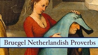 Bruegels Netherlandish Proverbs explained in detail HD [upl. by Bonnibelle]