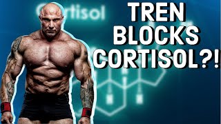 Trenbolone and Cortisol  Does Tren Block Cortisol  Cortisol Blocker [upl. by Gorrono]