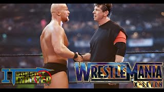 The It Doesnt Matter Podcast Wrestlemania X7 [upl. by Worth]