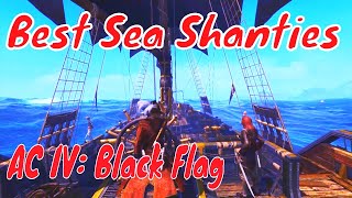 Best Sea Shanties TOP 5 Sea Shanties Assassins Creed IV Black Flag [upl. by Juan171]