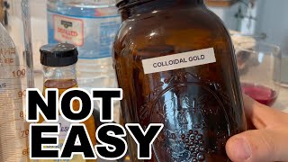 Colloidal Gold Is Not So Easy [upl. by Akirdna]