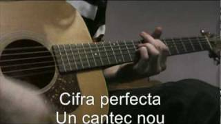 Cifra perfecta  Un cantec nou chitara acustica [upl. by Oderfliw]